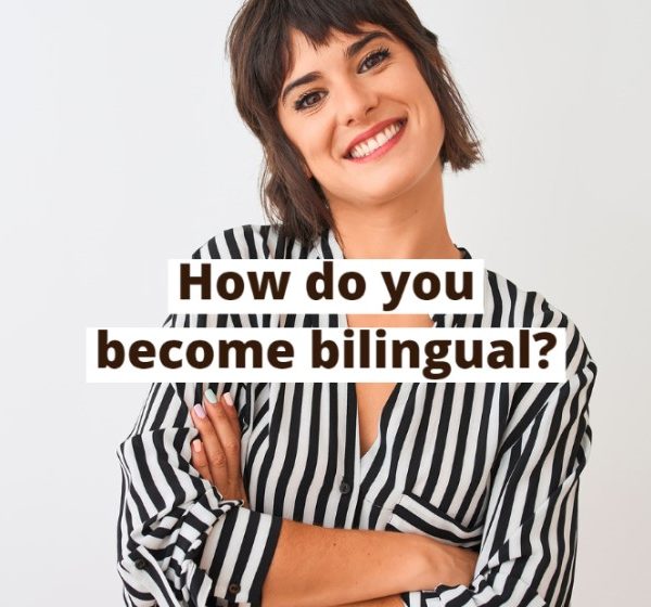 دوزبانه بودن و تاثیر آن